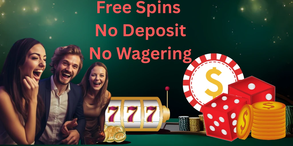 Free Spins No Deposit No Nagering